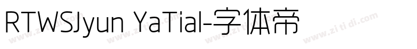RTWSJyun YaTial字体转换